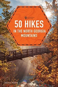 50 Hikes the North Georgia Mountains