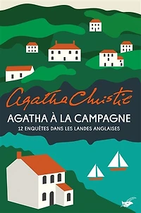 Agatha à la campagne: 12 enquêtes dans les landes anglaises