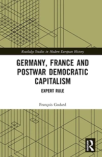 Germany, France and Postwar Democratic Capitalism: Expert Rule