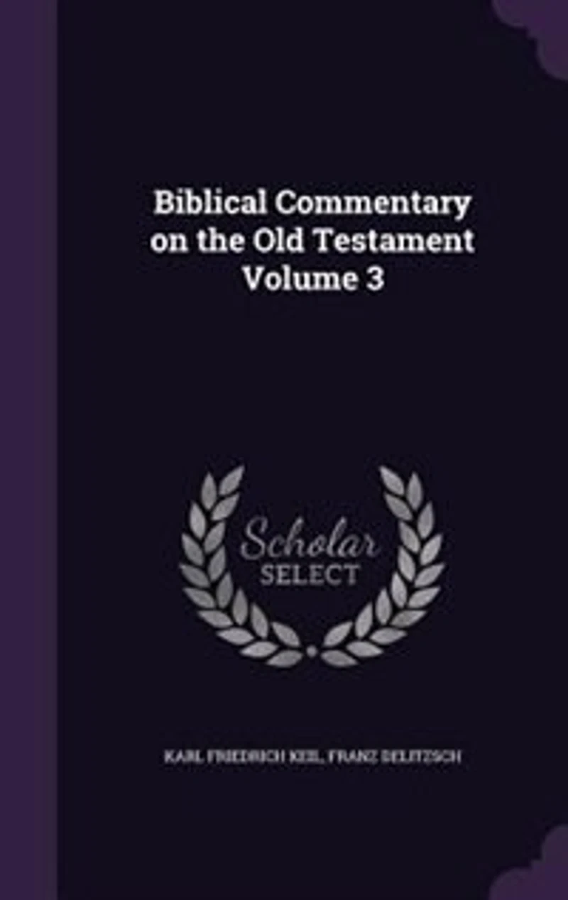 Biblical Commentary on the Old Testament Volume 3