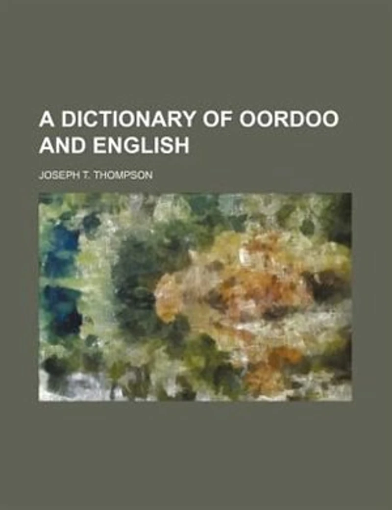 A Dictionary of Oordoo and English