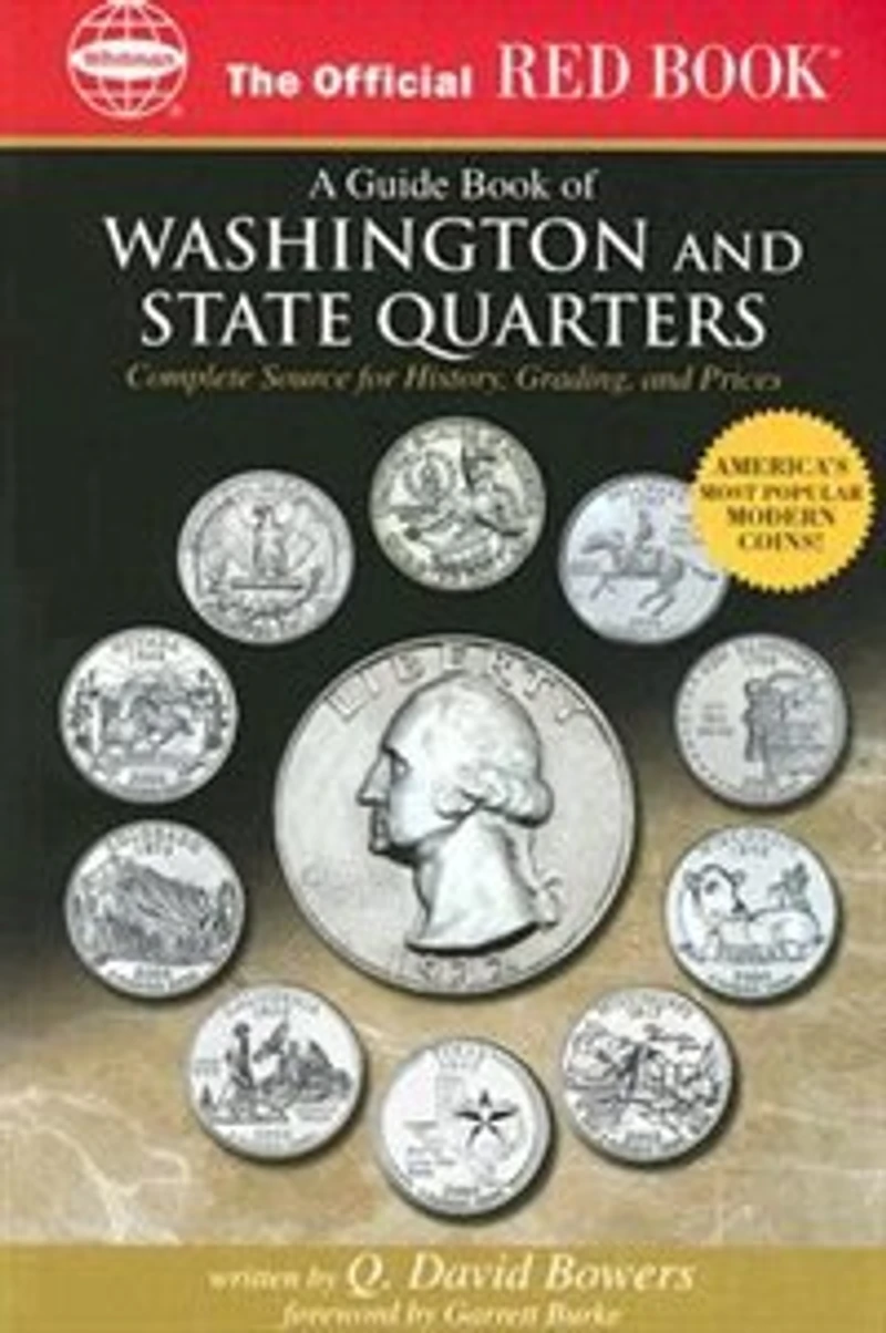 A Guide Book Of Washington And State Quarters: Complete Source For History, Grading, Prices