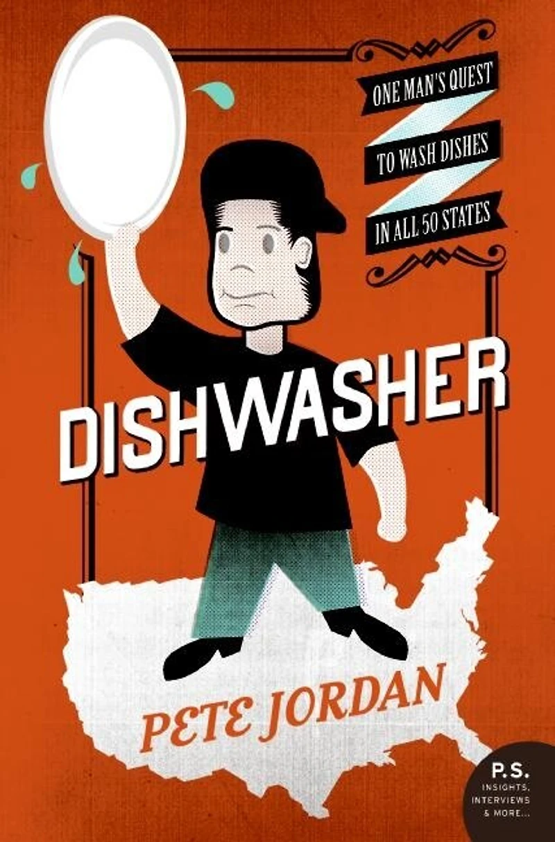 Dishwasher: One Man's Quest to Wash Dishes All Fifty States