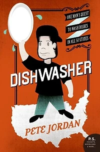 Dishwasher: One Man's Quest to Wash Dishes All Fifty States