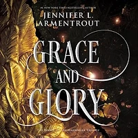 Grace and Glory