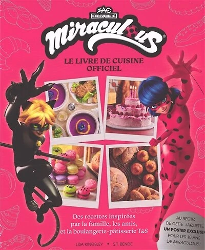 Miraculous: le livre de cuisine officiel