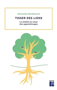 Tisser des liens: la relation au coeur apprentissages