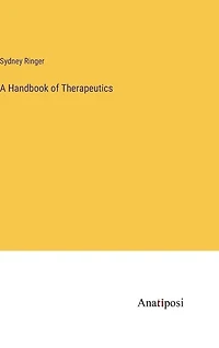 A Handbook of Therapeutics