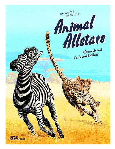 Animal Allstars: African Animals Facts And Folklore