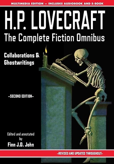H.p. Lovecraft - The Complete Fiction Omnibus Collection - Second Edition: Collaborations And Ghostwritings