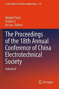The Proceedings of the 18th Annual Conference of China Electrotechnical Society: Volume II