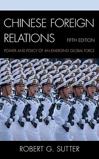 Chinese Foreign Relations: Power And Policy Of An Emerging Global Force