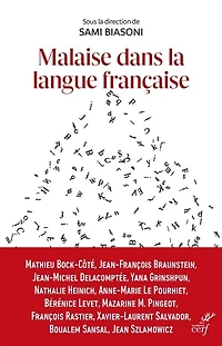 Malaise dans la langue française: promouvoir le français au temps de sa déconstruction