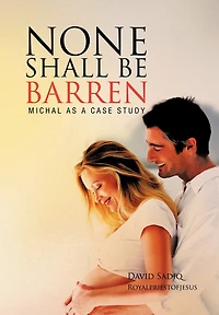 None Shall Be Barren: Michal As A Case Study