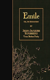 Emile: or, On Education