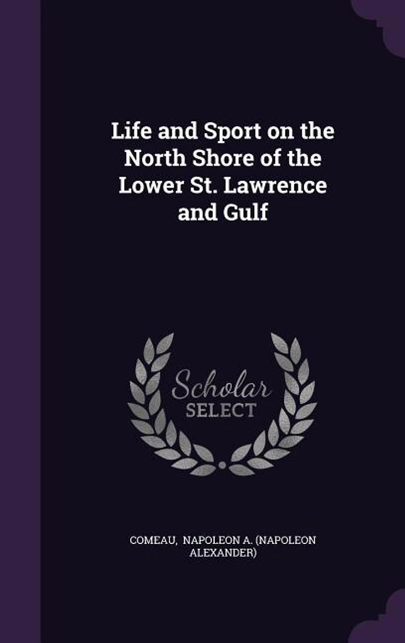 Life and Sport on the North Shore of Lower St. Lawrence Gulf