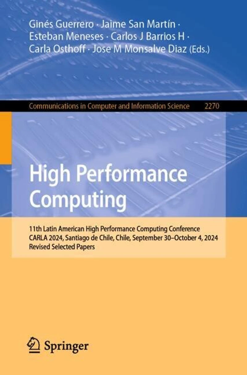 High Performance Computing: 11th Latin American Computing Conference, CARLA 2024, Santiago de Chile, September 30 - October 4, Revised Selected Papers