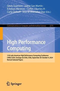 High Performance Computing: 11th Latin American Computing Conference, CARLA 2024, Santiago de Chile, September 30 - October 4, Revised Selected Papers