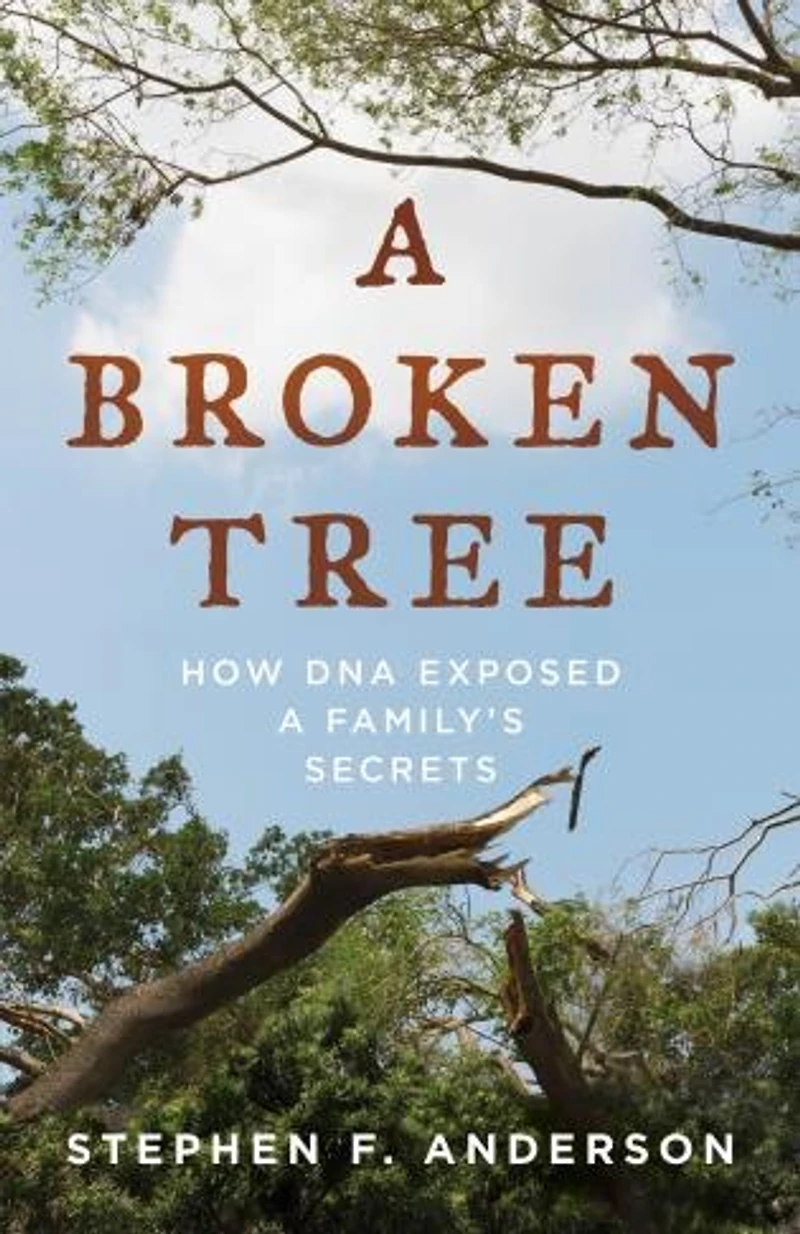a Broken Tree: How DNA Exposed Family's Secrets