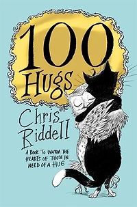 100 Hugs: A Book To Warm The Hearts Of Those Need Hug