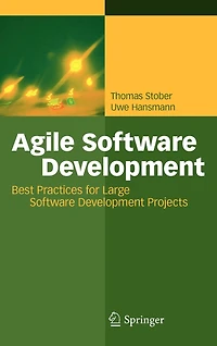 Agile Software Development: Best Practices for Large Development Projects