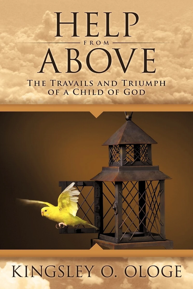 Help From Above: The Travails And Triumph Of A Child God