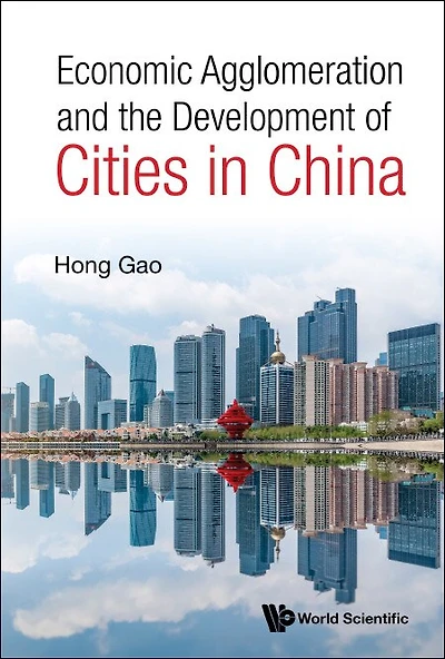 Economic Agglomeration And The Development Of Cities China