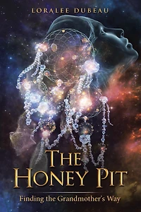 the Honey Pit: Finding Grandmother's Way