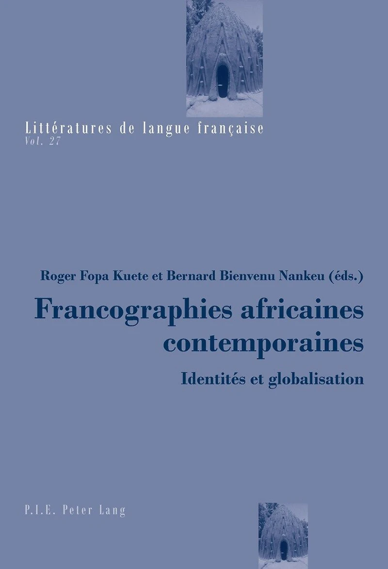 Francographies africaines contemporaines: Identités et globalisation
