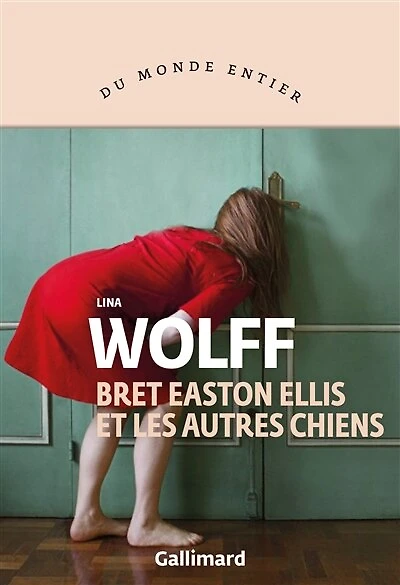 BRET EASTON ELLIS ET LES AUTRES CHIENS