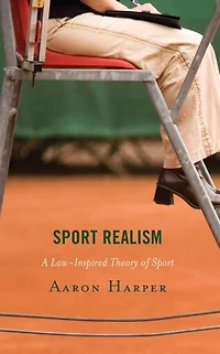 Sport Realism: A Law-Inspired Theory of