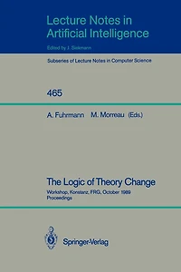 The Logic of Theory Change: Workshop, Konstanz, FRG, October 13-15, 1989, Proceedings