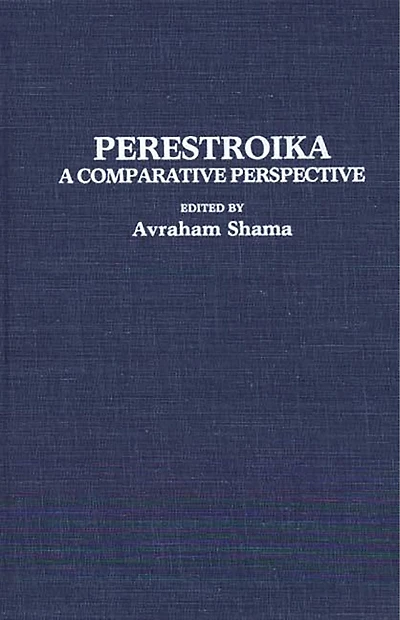 Perestroika: A Comparative Perspective