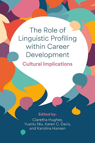 The Role of Linguistic Profiling within Career Development: Cultural Implications