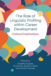 The Role of Linguistic Profiling within Career Development: Cultural Implications
