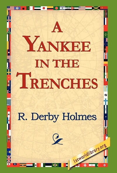 A Yankee In The Trenches