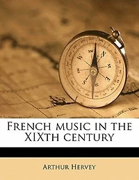 French Music the XIXth Century