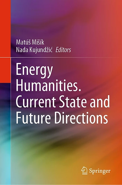 Energy Humanities. Current State And Future Directions