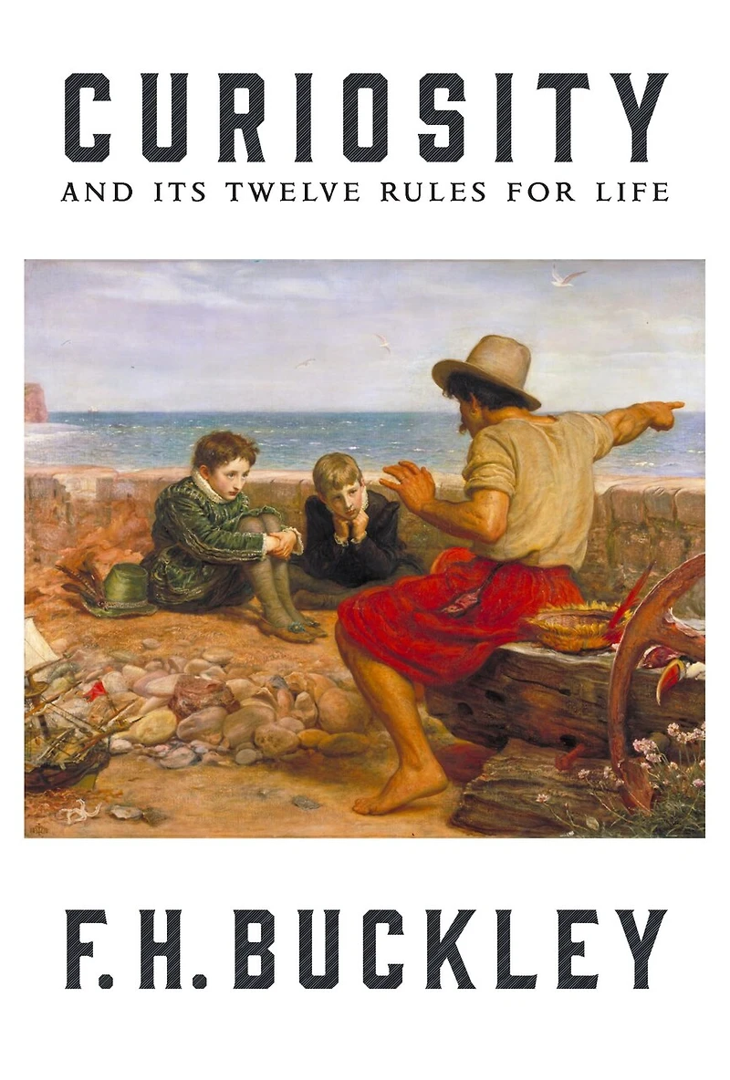 Curiosity: And Its Twelve Rules For Life