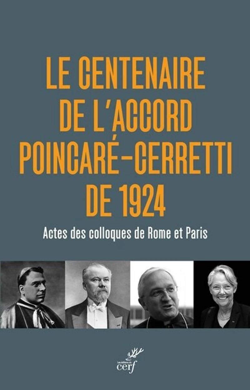 Le centenaire de l'accord Poincaré-Cerretti de 1924: actes des colloques de Rome et Paris, 21 mai 2024-16 janvier 2025