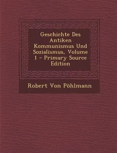 Geschichte Des Antiken Kommunismus Und Sozialismus, Volume 1 - Primary Source Edition