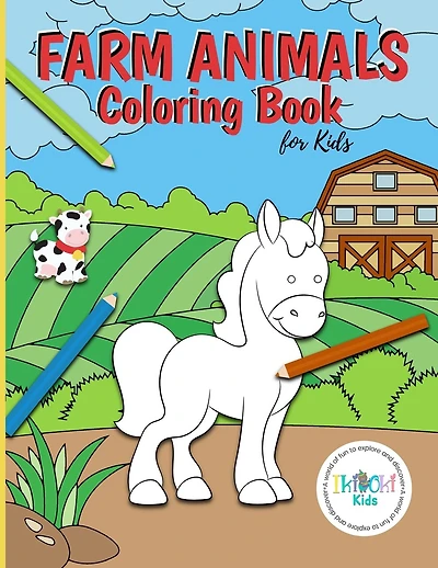Farm Animals Coloring Book for Kids: A fun coloring activity book to help develop creativity and assist in the development of fine motor skills. Your child will be thrilled with this coloring book, full of all their favorite farm animals. Ages 4 - 10.