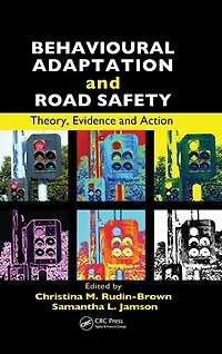 Behavioural Adaptation and Road Safety: Theory, Evidence Action