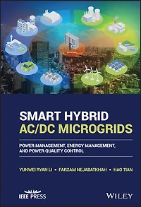 Smart Hybrid AC/DC Microgrids: Power Management, Energy and Quality Control