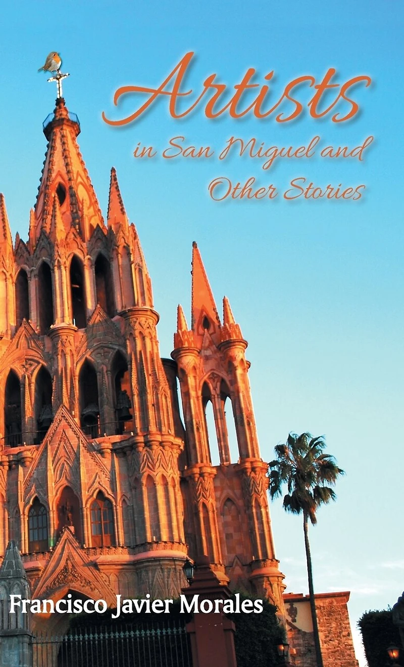 Artists San Miguel and Other Stories
