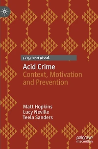 Acid Crime: Context, Motivation And Prevention