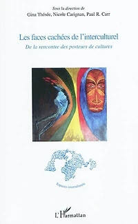 Les faces cachées de l'interculturel - la rencontre des p