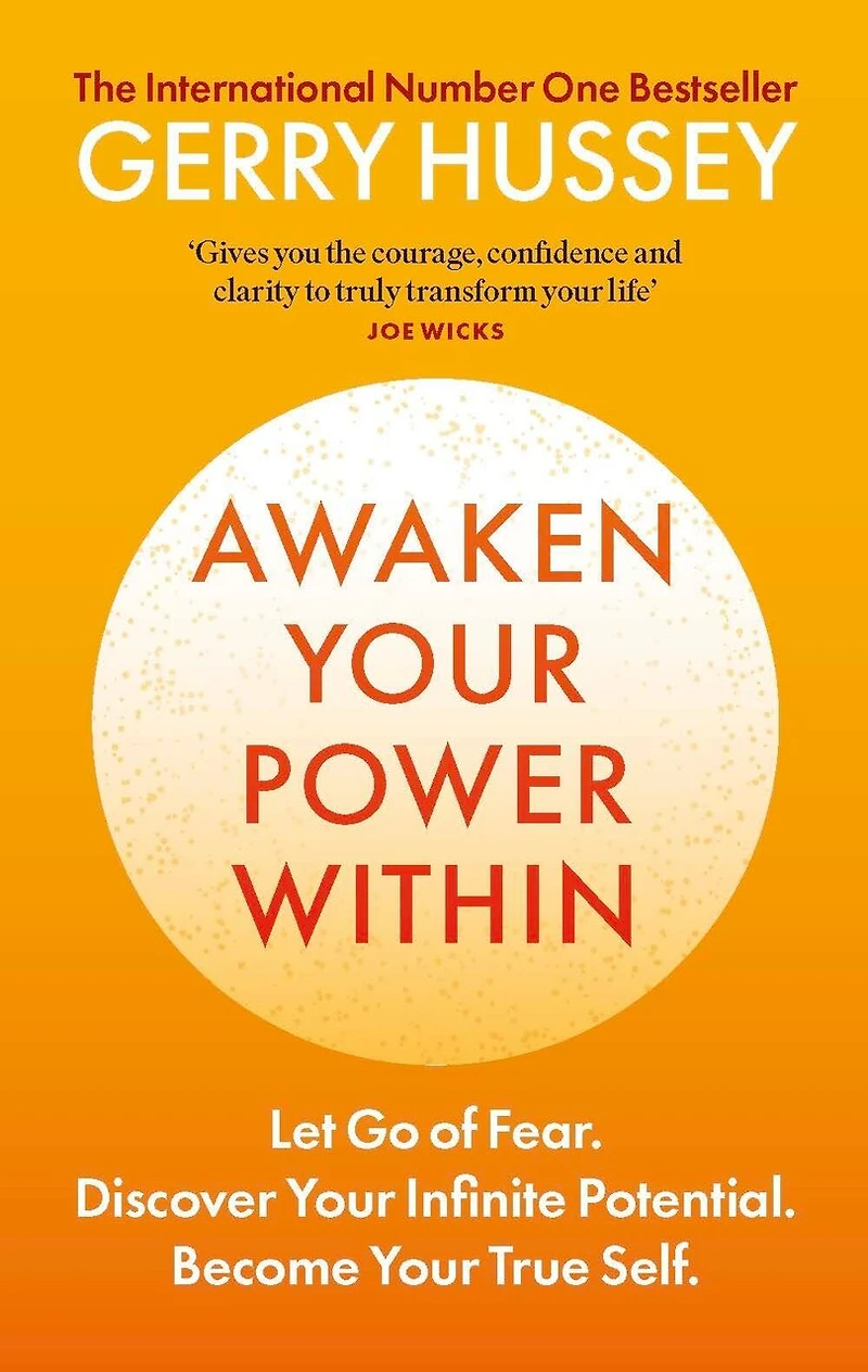 Awaken Your Power Within: Let Go of Fear. Discover Infinite Potential. Become True Self