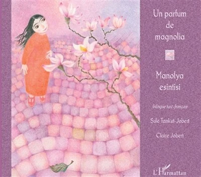 Un parfum de magnolia: À partir de 6 ans