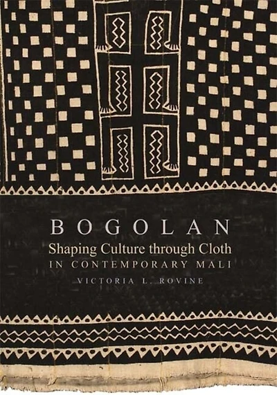 Bogolan: Shaping Culture Through Cloth In Contemporary Mali